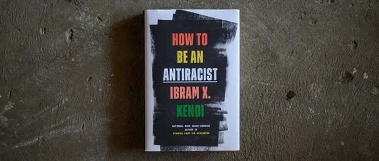 How to Be an Antiracist